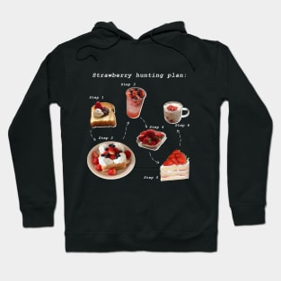 Strawberry Hunting Plan Hoodie